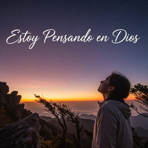 Estoy Pensando en Dios