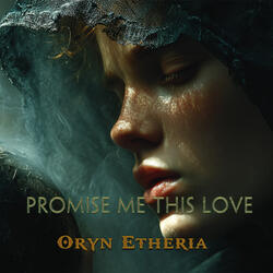 Promise Me This Love
