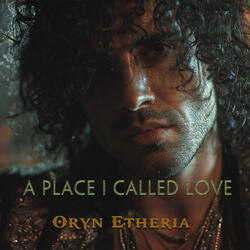 A Place I Called Love