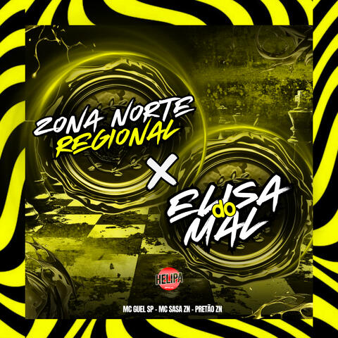 Zona Norte Regional X Elisa do Mal
