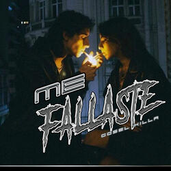 Me Fallaste