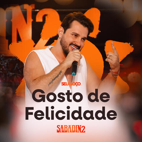 Gosto de Felicidade - Sabadin 2