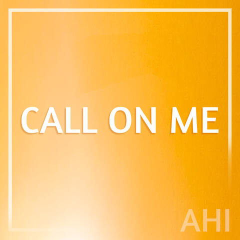 Call on Me