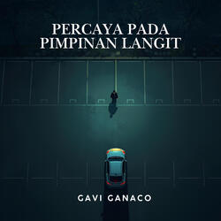 Percaya Pada Pimpinan Langit