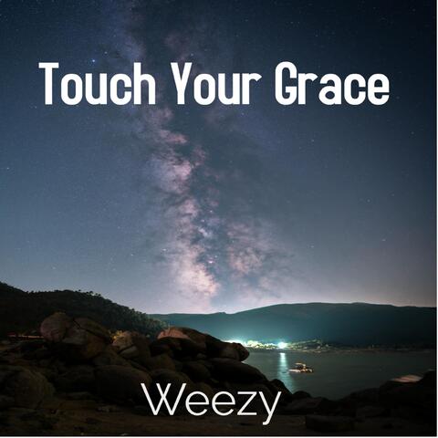 Touch Your Grace