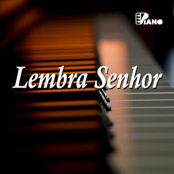 Lembra Senhor | Piano
