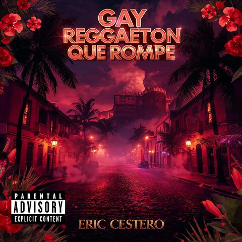 Gay Reggaeton Que Rompe