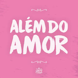 Além do Amor