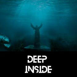 Deep Inside