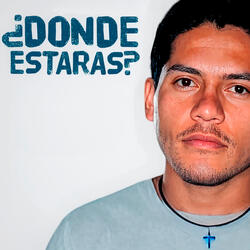¿Donde Estaras?