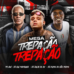 Mega - Trepaçao, Trepaçao