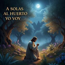 A Solas al Huerto Voy