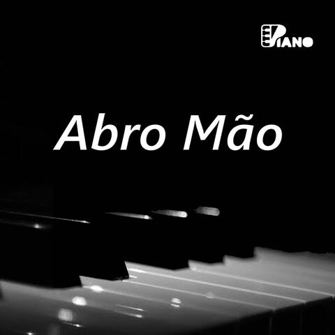 Abro Mão | Piano