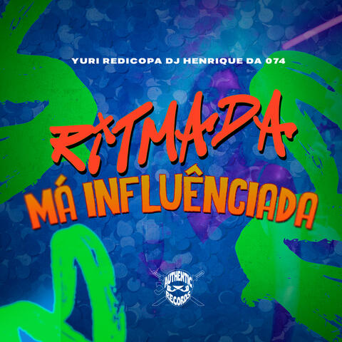 Ritmada Má Influênciada