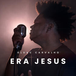 Era Jesus
