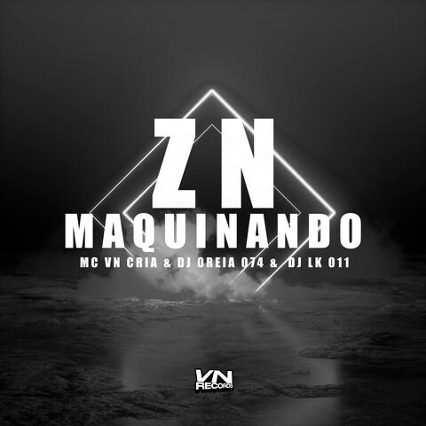 Zn Maquinando