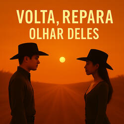 Volta, Repara (Olhar Deles)