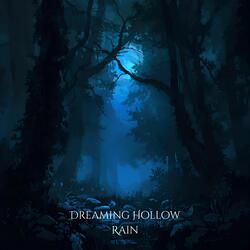 Dreaming Hollow Rain