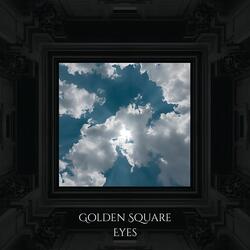 Golden Square Eyes
