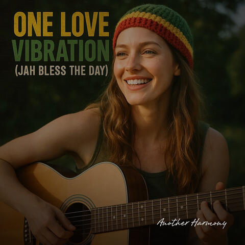 One Love Vibration (Jah Bless the Day)