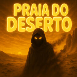 PRAIA DO DESERTO
