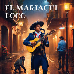 El Mariachi Loco
