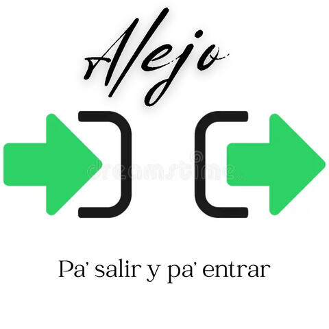 Pa' Salir y Pa' Entrar
