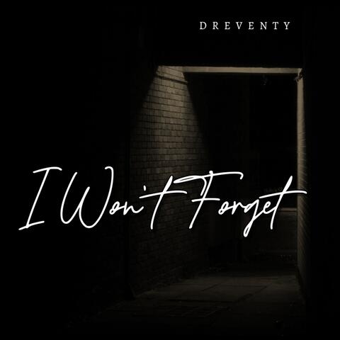 I Won't Forget