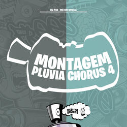 Montagem Pluvia Chorus 4