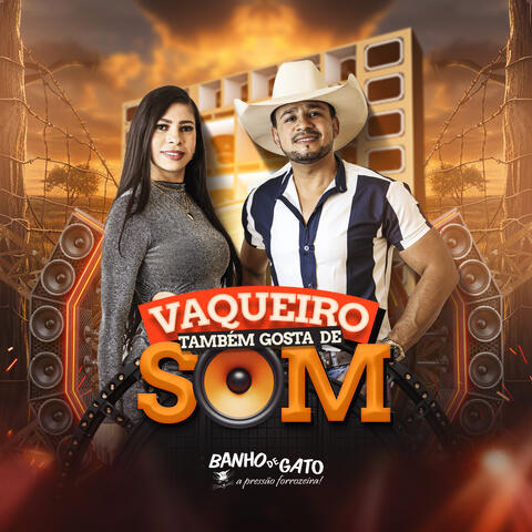 Vaqueiro Também Gosta de Som