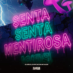Senta Senta Mentirosa