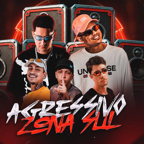Agressivo Zona Sul