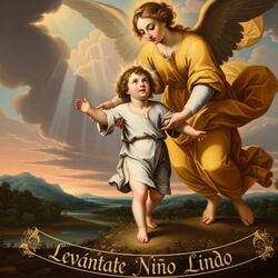 Levántate Niño Lindo