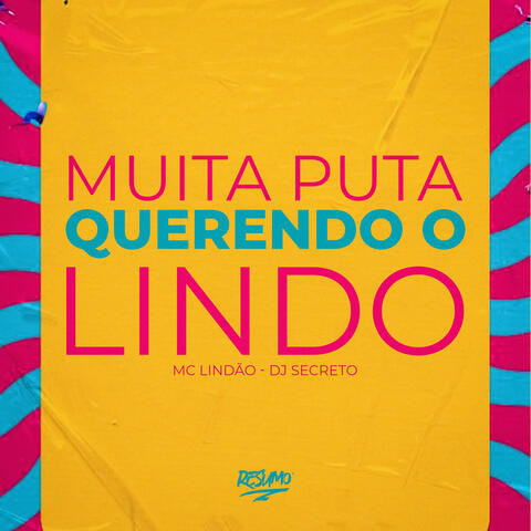 Muita Puta Querendo o Lindo