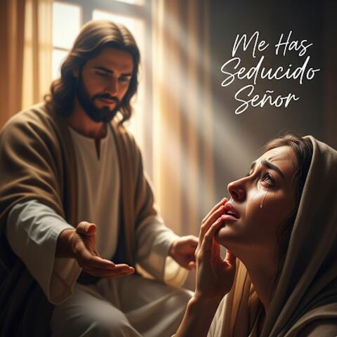 Me Has Seducido Señor
