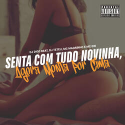 Senta Com Tudo Novinha, Agora Monta por Cima