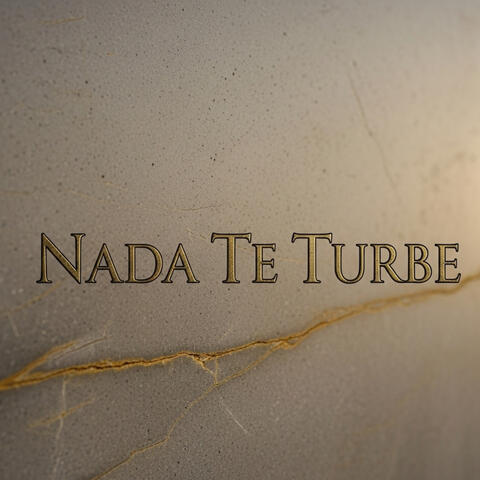 Nada Te Turbe