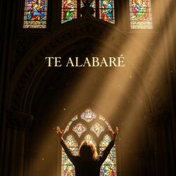 Te Alabaré