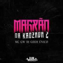 Magrão da Kaozada 2