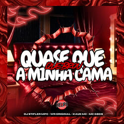 Quase Que Quebrou Minha Cama