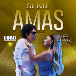 Si Me Amas