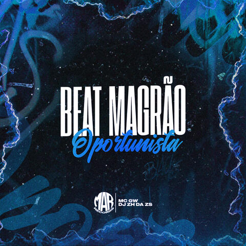 Beat Magrão Oportunista