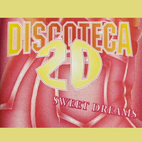 Discoteca 20 (Sweet Dreams)