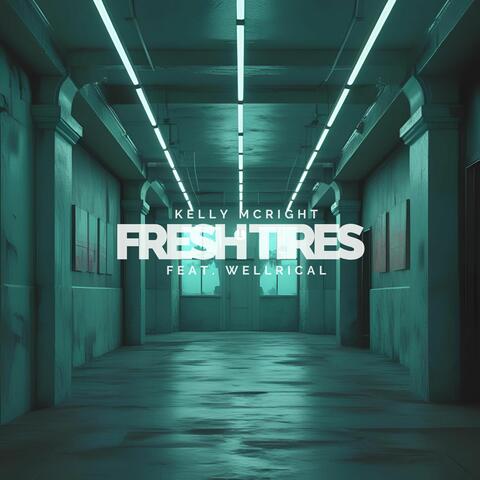 Fresh Tires