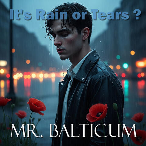 It's Rain or Tears ?