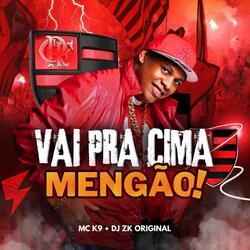 Vai pra Cima, Mengão