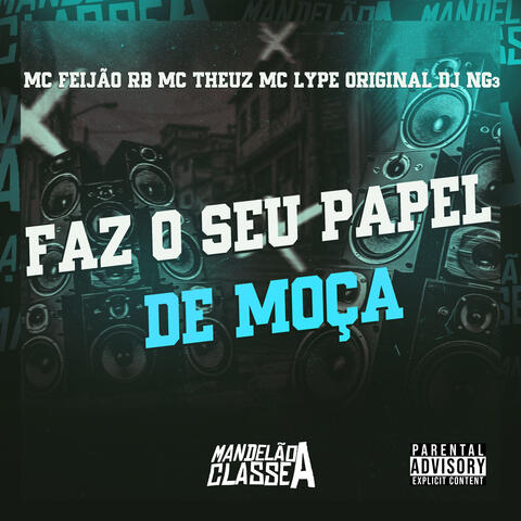 Faz o Seu Papel de Moça