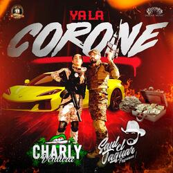 Ya la Coroné