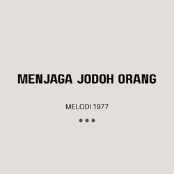 Menjaga Jodoh Orang