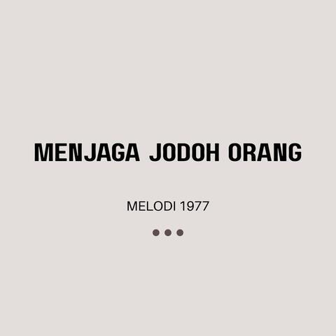 Menjaga Jodoh Orang
